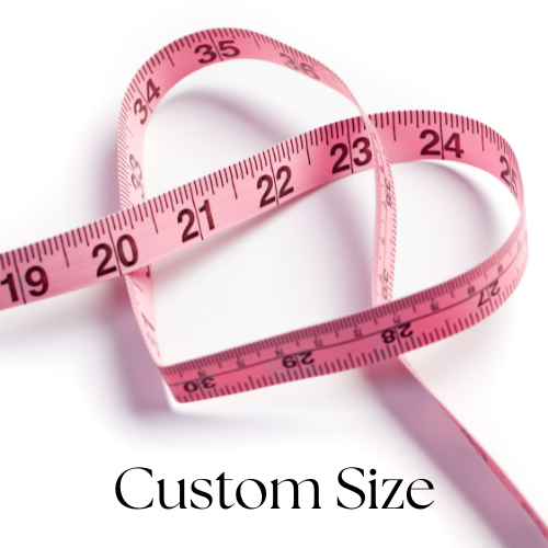 Customize your size-And She Is Couture®